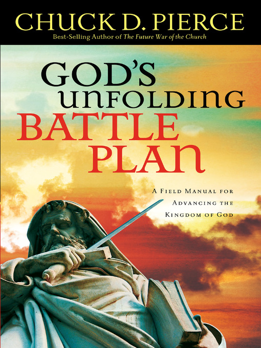 Title details for God's Unfolding Battle Plan by Chuck D. Pierce - Available